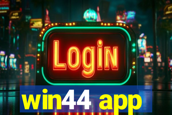 win44 app